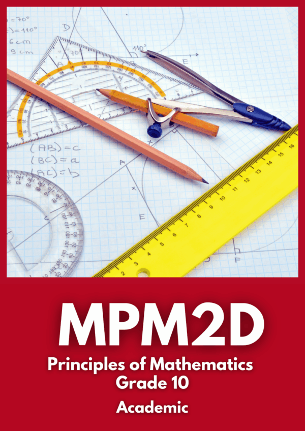 MPM2D Principles of Mathematics (Grade 10)