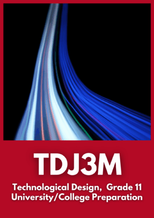 Technological Design, Grade 11 University/College Preparation,(TDJ3M)