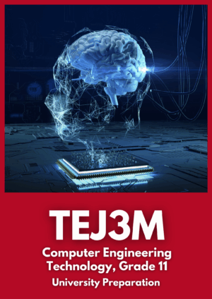 Computer Engineering Technology, Grade 11, University Preparation,(TEJ3M)